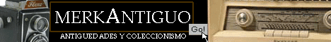 WEB DEDICADA A LAS ANTIG�EDADES Y AL COLECCIONISMO 
